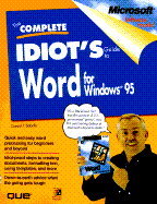 The Complete Idiots Guide to Word for Windows 95 - Fulton, Jennifer, and Bobola, Daniel T