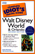 The Complete Idiot's Travel Guide to Walt Disney World & Orlando