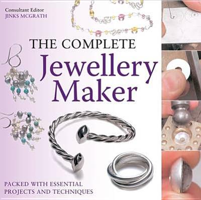 The Complete Jewellery Maker - McGrath, Jinks