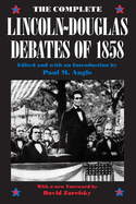 The Complete Lincoln-Douglas Debates of 1858