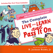 The Complete Live and Learn and Pass It on - Brown, H Jackson, Jr.