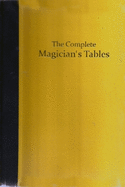 The Complete Magicians Tables: Limited Leather Edition