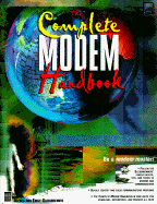 The Complete Modem Handbook - Glossbrenner, Alfred, and Glossbrenner, Emily