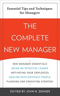 The Complete New Manager - Zenger, John H