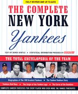 The Complete New York Yankees: The Total Encyclopedia of the Team - Gentile, Derek, and STATS Inc