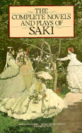 The Complete Novels and Plays of Saki