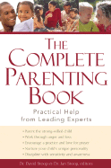 The Complete Parenting Book: Practical Help from Leading Experts