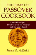 The Complete Passover Cookbook - AvRutick, Frances R