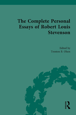 The Complete Personal Essays of Robert Louis Stevenson - Olsen, Trenton B. (Editor)