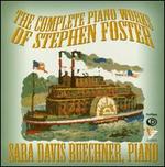 The Complete Piano Works of Stephen Foster