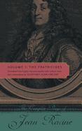 The Complete Plays of Jean Racine: Volume 1: The Fratricides