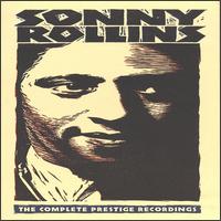 The Complete Prestige Recordings - Sonny Rollins