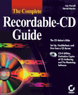 The Complete Recordable CD Guide: With CDROM - Purcell, Lee, and Martin, David