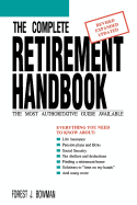 The Complete Retirement Handbook: The Most Authoritative Guide Available