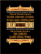 The Complete Sacred Choral Works - Rimsky-Korsakov, Nikolay