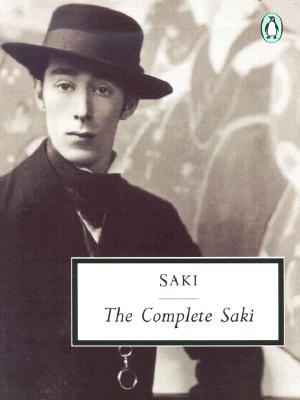 The Complete Saki - Saki, and Munro, H. H.
