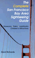 The Complete San Francisco Bay Area Sightseeing Guide