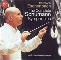 The Complete Schumann Symphonies - NDR Symphony Orchestra; Christoph Eschenbach (conductor)
