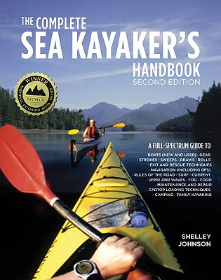 The Complete Sea Kayaker's Handbook - Johnson, Shelley