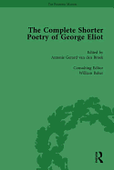 The Complete Shorter Poetry of George Eliot Vol 1