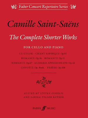 The Complete Shorter Works: Score & Part - Saint-Sans, Camille (Composer)