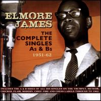 The Complete Singles As & Bs: 1951-62 - Elmore James