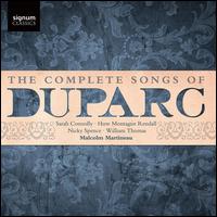 The Complete Songs of Duparc - Huw Montague Rendall (vocals); Malcolm Martineau (piano); Nicky Spence (vocals); Sarah Connolly (vocals);...