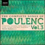 The Complete Songs of Poulenc, Vol. 3