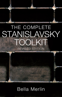 The Complete Stanislavsky Toolkit - Merlin, Bella