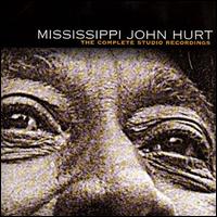 The Complete Studio Recordings - Mississippi John Hurt