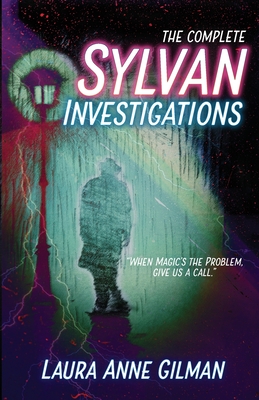 The Complete Sylvan Investigations - Gilman, Laura Anne
