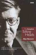 The Complete "Talking Heads" - Bennett, Alan