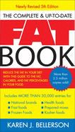 The Complete Up-To-Date Fat Book: Reduce the Fat in Your Diet with This Guide to the Fat, Calories, and Fat Percentages in Your Food, Revised Fifth Edition