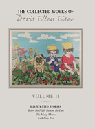 The Complete Works of Doris Ellen Eisen: Volume II: Illustrated Stories