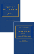 The Complete Works of Oscar Wilde: Volume IX Plays 2: Lady Lancing; Volume X Plays 3: The Importance of Being Earnest