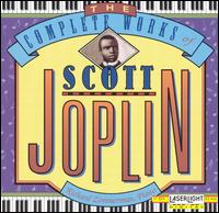 The Complete Works of Scott Joplin, Vol. 4 - Scott Joplin