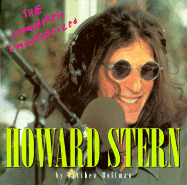 The Completely Unauthorized Howard Stern - Hoffman, Matthew, MD