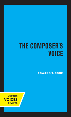 The Composer's Voice: Volume 3 - Cone, Edward T