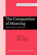 The Composition of Meaning: From Lexeme to Discourse