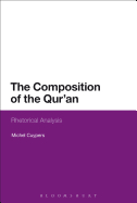 The Composition of the Qur'an: Rhetorical Analysis