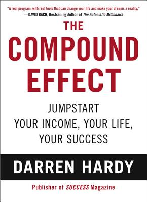 The Compound Effect - Hardy, Darren