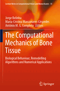 The Computational Mechanics of Bone Tissue: Biological Behaviour, Remodelling Algorithms and Numerical Applications