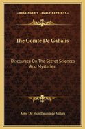 The Comte de Gabalis: Discourses on the Secret Sciences and Mysteries