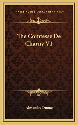 The Comtesse de Charny V1 - Dumas, Alexandre