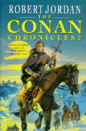 The Conan Chronicles II - Jordan, Robert