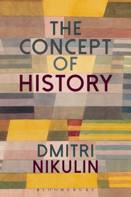 The Concept of History - Nikulin, Dmitri