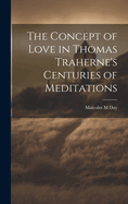 The Concept of Love in Thomas Traherne's Centuries of Meditations