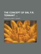 The Concept of Sin, F.R. Tennant