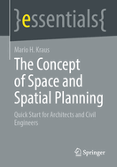 The Concept of Space and Spatial Planning: Quick Start for Architects and Civil Engineers