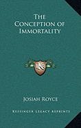 The Conception of Immortality